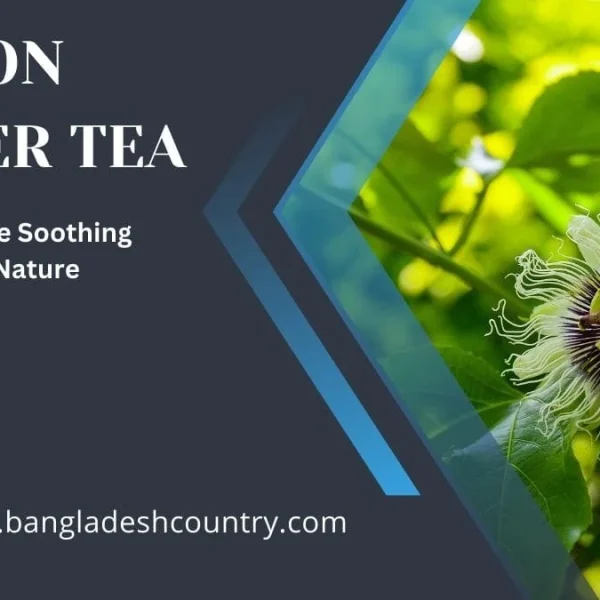 A promotional graphic for Passion Flower Tea, featuring a close-up photo of a white and purple passion flower against a leafy green background. The text reads, 'Unleashing the Soothing Power of Nature'.