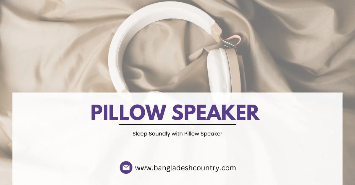 White over-ear headphones resting on a beige blanket, with a large text overlay promoting 'PILLOW SPEAKER' and the tagline 'Sleep Soundly with Pillow Speaker'. A website address 'www.bangladeshcountry.com' is also visible.