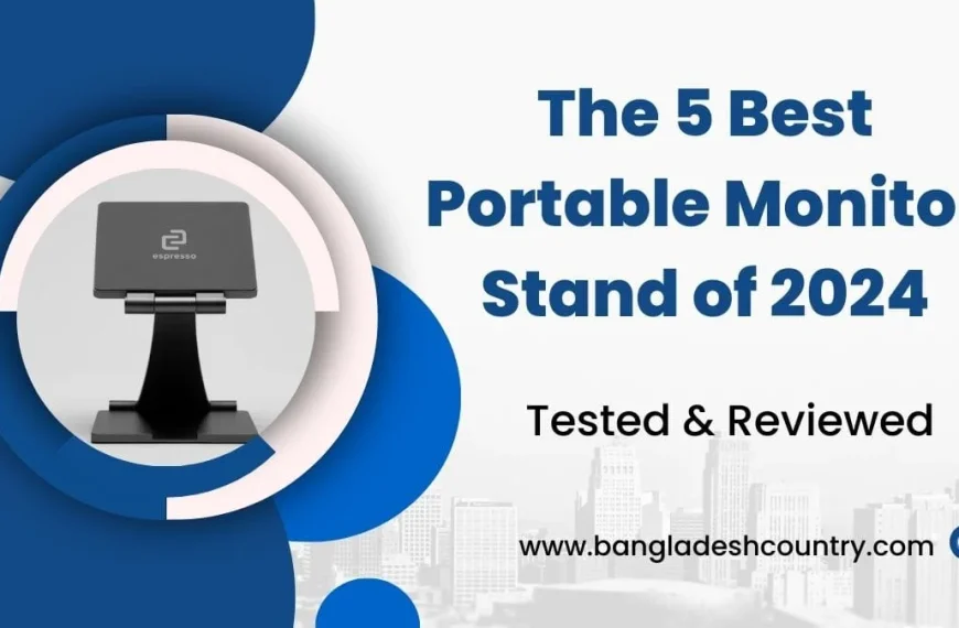 A graphic promoting an article titled 'The 5 Best Portable Monitor Stand of 2024: Tested & Reviewed'. It features a sleek black Espresso brand portable monitor stand holding a screen, centered within abstract blue and white circular shapes. A subtle city skyline is visible in the background, and 'www.bangladeshcountry.com' is displayed at the bottom.