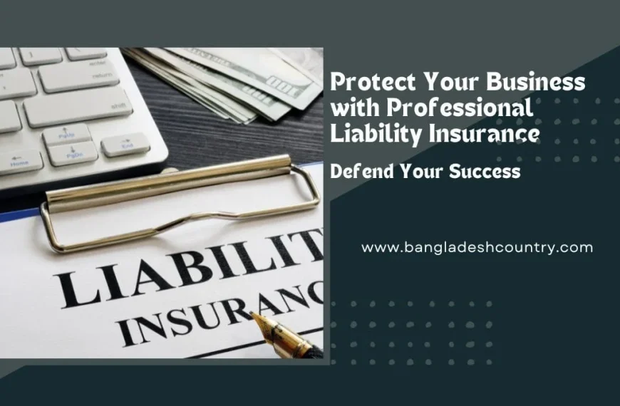 A close-up of a computer keyboard, a stack of US dollar bills, a clipboard with a document titled 'LIABILITY INSURANCE', and a fountain pen. Text overlays read 'Protect Your Business with Professional Liability Insurance' and 'Defend Your Success', along with a website address.