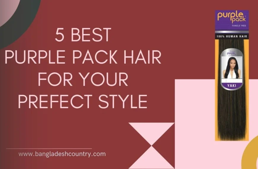 Advertisement for Purple Pack 100% human Yaki hair extensions, featuring the product package and text '5 Best Purple Pack Hair For Your Prefect Style' on a red background.