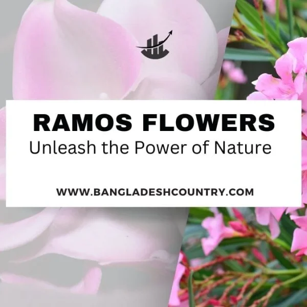 Ramos Flowers: Unleash 7 Proven Powers
