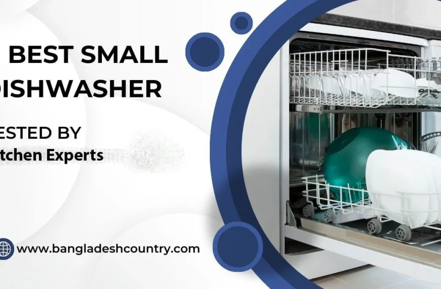 An open small white dishwasher filled with sparkling clean dishes, alongside text promoting '11 BEST SMALL DISHWASHER TESTED BY Kitchen Experts' and the website www.bangladeshcountry.com.