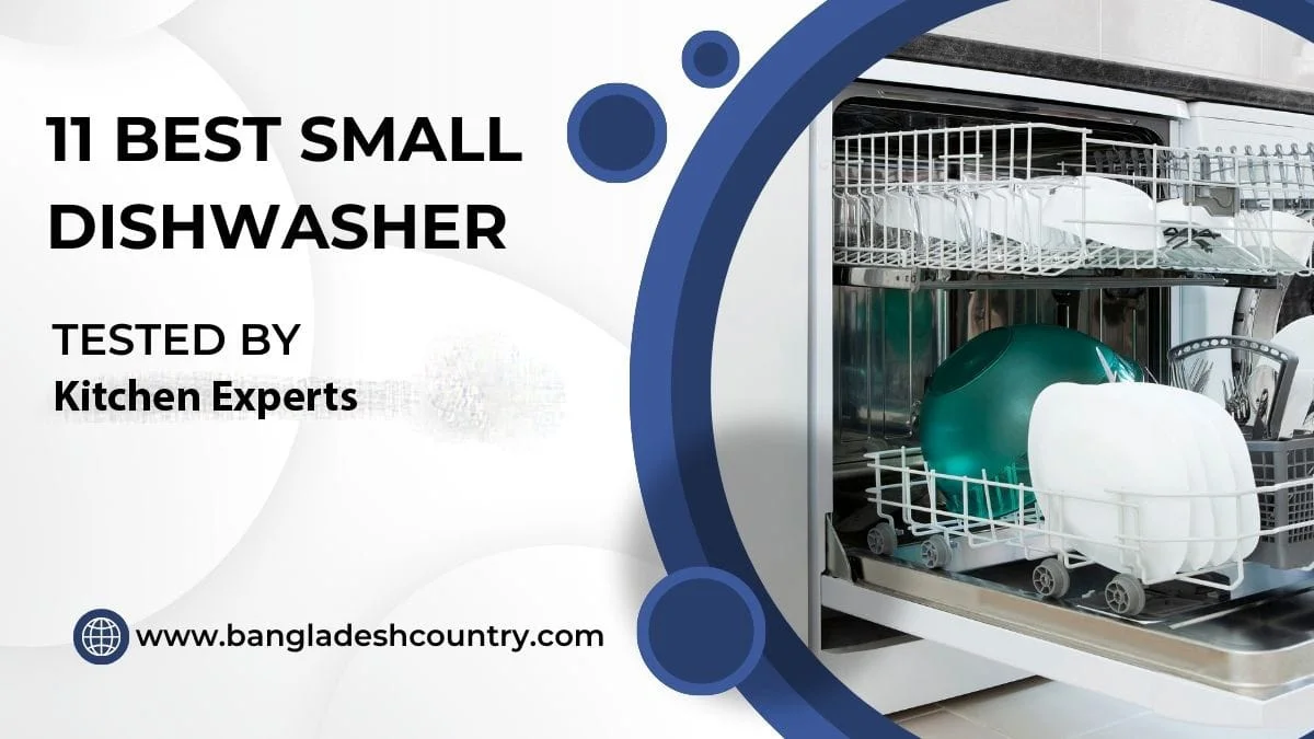 An open small white dishwasher filled with sparkling clean dishes, alongside text promoting '11 BEST SMALL DISHWASHER TESTED BY Kitchen Experts' and the website www.bangladeshcountry.com.