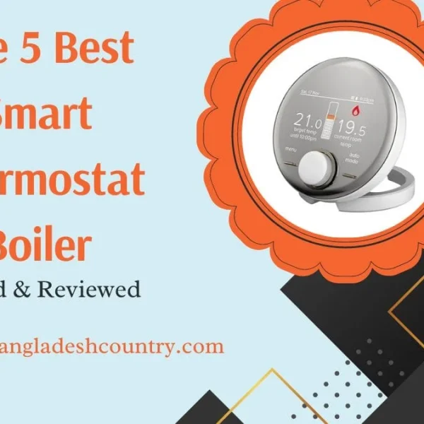 5 Best Smart Thermostat Boiler Models