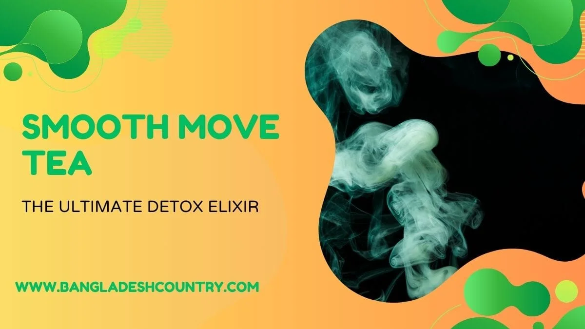 Promotional graphic for Smooth Move Tea, described as 'The Ultimate Detox Elixir'. The image features a split design with an orange background and green text on the left, and a black background with wisps of green smoke on the right, framed by fluid green and orange shapes.