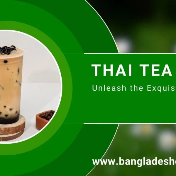 A promotional graphic for Thai Tea Mix featuring a tall glass of iced Thai milk tea with black boba pearls, set against a vibrant green background with the text 'Unleash the Exquisite Flavors'.