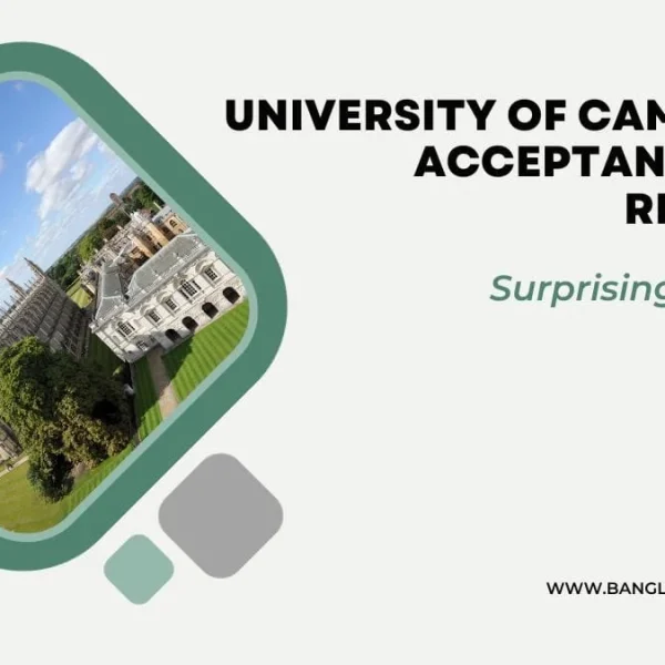 University of Cambridge Acceptance Rate Revealed Top 7%