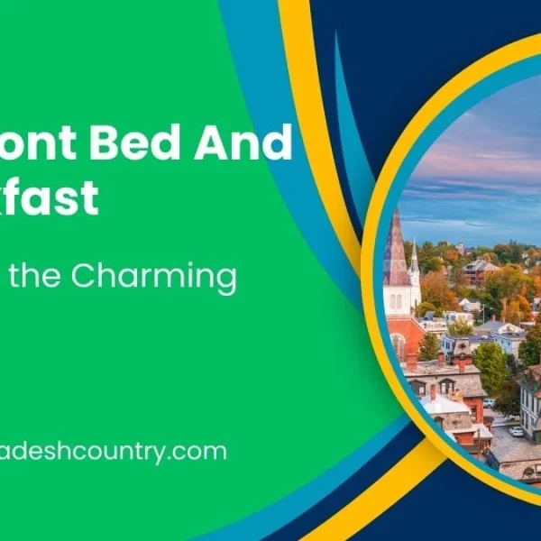 Best 7 Vermont Bed and Breakfast Picks