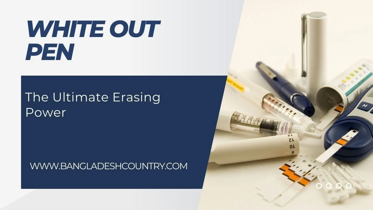Graphic with 'WHITE OUT PEN' and 'The Ultimate Erasing Power' text on a grey and dark blue background, next to a close-up photo of diabetes management tools including insulin pens, a blood glucose meter, and test strips.
