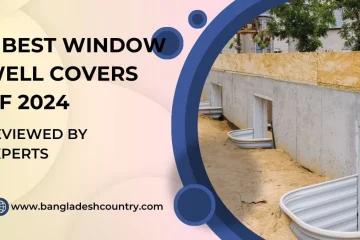 An image with text overlay: '4 BEST WINDOW WELL COVERS OF 2024 REVIEWED BY EXPERTS' and 'www.bangladeshcountry.com'. The background shows a new concrete basement foundation with multiple corrugated metal window wells installed into sandy ground, indicating a home construction or renovation project.