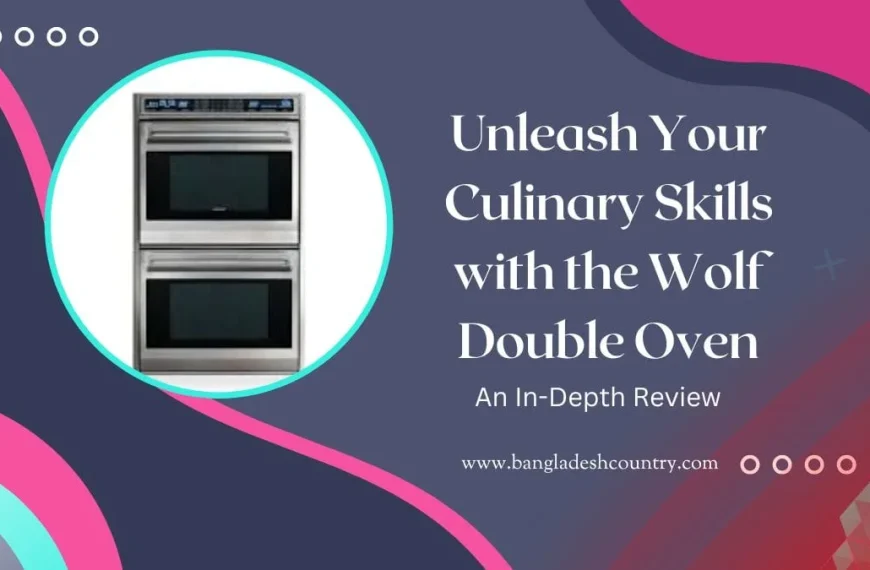 Sleek stainless steel Wolf double oven featured in a circular frame on a dark blue background with text reading 'Unleash Your Culinary Skills with the Wolf Double Oven An In-Depth Review' and website 'www.bangladeshcountry.com'.